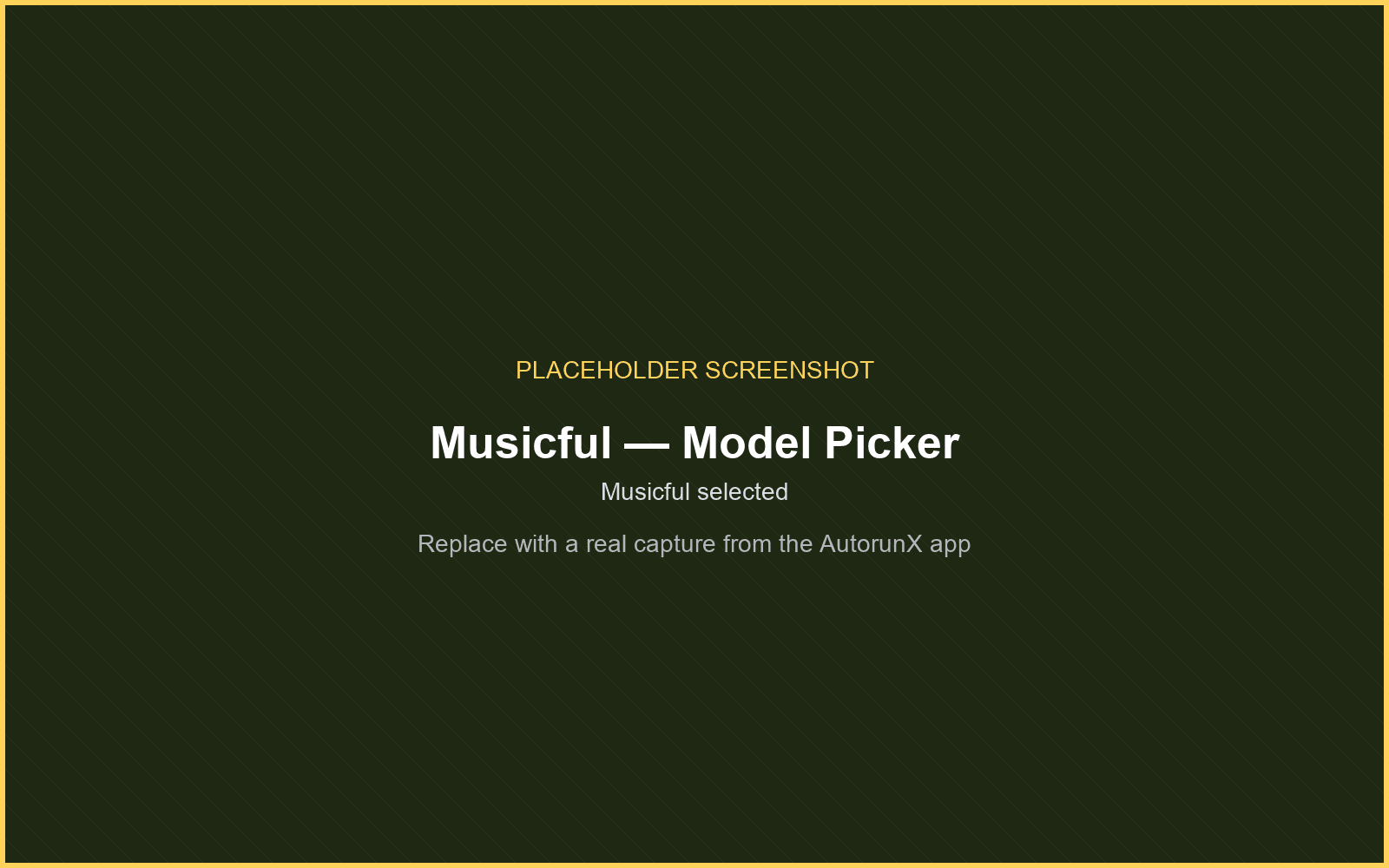 Selecting Musicful in the AutorunX model picker